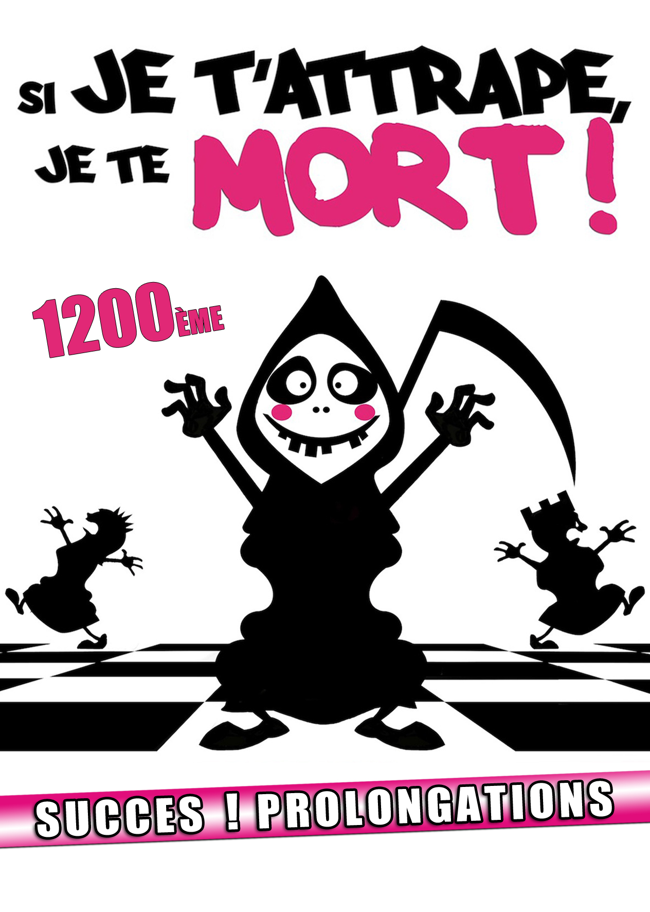 Affiche Si je t'attrape, je te "mort" Si je t'attrape, je te "mort" au Théâtre de Jeanne à Nantes