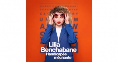 Lilia Benchabane, Handicapée Méchante