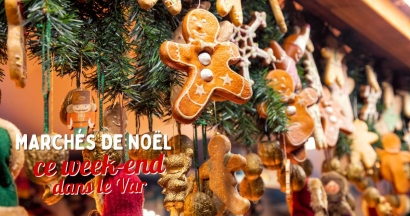 Les marchés de Noël à découvrir ce week-end du 14 et 15 décembre dans le Var