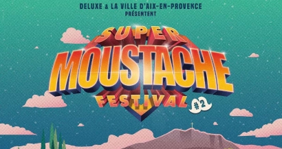 Le Super Moustache Festival revient en septembre à Aix