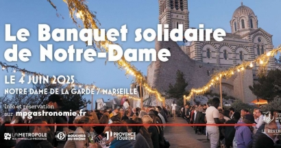 Le Grand Banquet Solidaire sous la Bonne Mère : un dîner suspendu entre ciel, coeur et saveurs