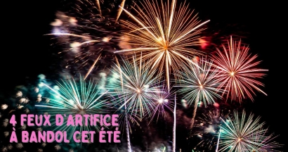4 feux d'artifices cet été à Bandol ! Voici les dates ...