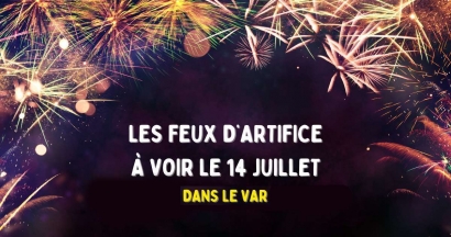 Carte et horaires: Où voir un feu d'artifice ce lundi 14 juillet dans le Var?