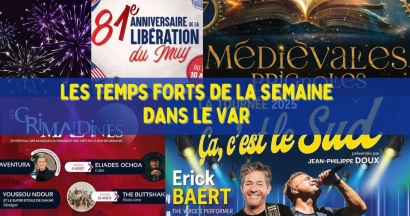 Que faire cette semaine du 11 au 17 août  dans le Var ?