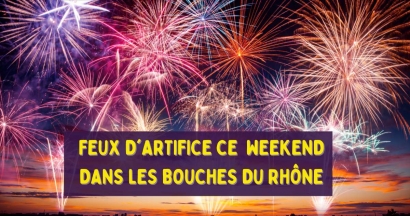 14, 15, 16 ou 17 août: Voici la liste des feux d'artifice prévus ce long weekend dans les Bouches du Rhône