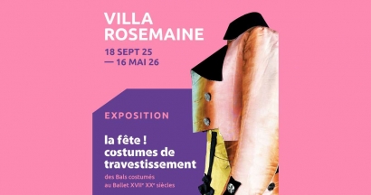 La Fête ! L'art du costume de travestissment à la Villa Rosemaine  de Toulon
