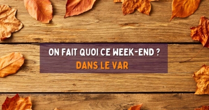 Les temps forts à ne pas rater ce week-end du 18 et 19 octobre dans le Var
