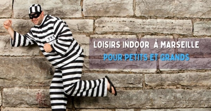 Loisirs à faire à Marseille : les meilleures activités indoor pour petits et grands