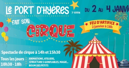Ateliers, spectacles, feu d'artifice... Le Port d'Hyères fait son cirque du 2 au 4 janvier