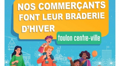 4e braderie d'hiver du centre-ville de Toulon du 5 au 7 mars