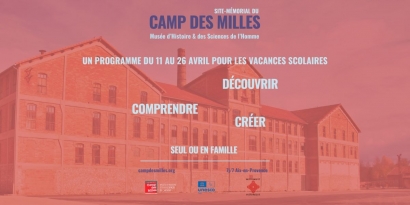 Vacances scolaires de printemps au Site-mémorial du Camp des Milles (11-26 avril)