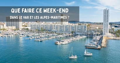 Week-end du 8 au 10 mai 2026 : les temps forts dans le Var et les Alpes-Maritimes