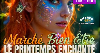 Marché bien être - Le printemps enchanté