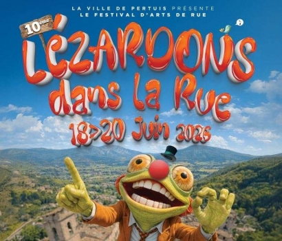 Lézardons dans la rue, 3 jours de spectacles gratuits dans les rues de Pertuis