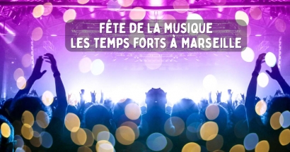 Fête de la Musique à Marseille : ce qu'il ne faut pas rater !