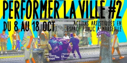 Performer la Ville #2 : programme modifié samedi et grande soirée de clôture gratuite au Pharo dimanche 18 octobre
