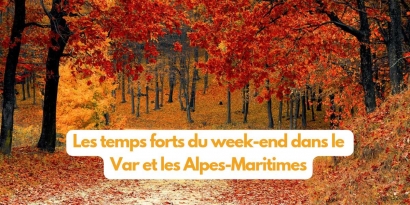 Que faire ce week-end dans le Var et les Alpes-Maritimes ? Cirque à Bandol, Vanessa Paradis à Toulon et fêtes de la châtaigne les 24 et 25 octobre