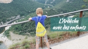 L' Ardèche en famille