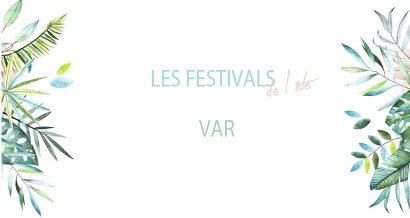 Les festivals du mois d'août dans le Var