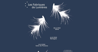 Les Fabriques de Lumières, 1er épisode à Istres ce samedi