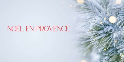 Noël 2023 en Provence