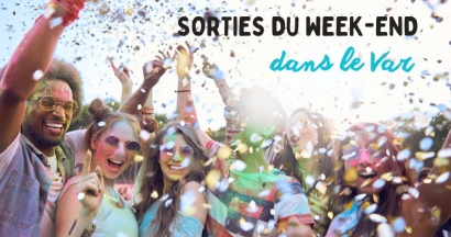Que faire ce week-endl dans le Var ? 