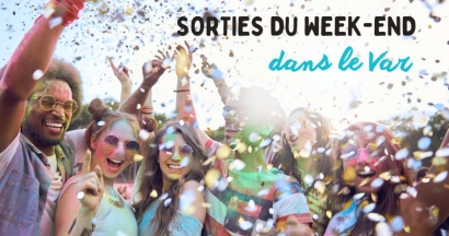 Que faire ce week-end dans le Var ?