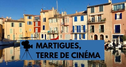 Découvrir Martigues par le cinéma en visitant lieux qui ont servi de décors à des films et des séries
