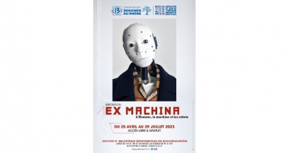 Ex Machina : Une exposition gratuite sur les liens entre la machine et l'homme à découvrir aux Archives Départementales à Marseille