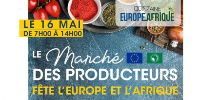 Le marché des producteurs du Département fête l'Europe et l'Afrique le mardi 16 mai