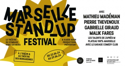 Marseille stand-up festival : un tout nouveau festival d'humour débarque en juin à Marseille !