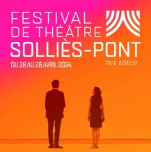 Première édition du Festival de Théâtre de Solliès Pont du 26 au 28 avril 