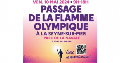 Passage de la Flamme Olympique à La Seyne: un événement inoubliable se prépare pour le 10 mai