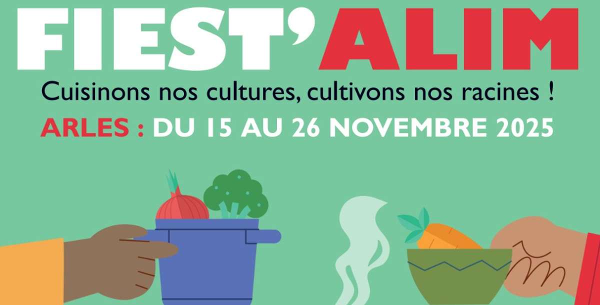 Fiest'Alim, premier Festival dédié à l'alimentation à Arles