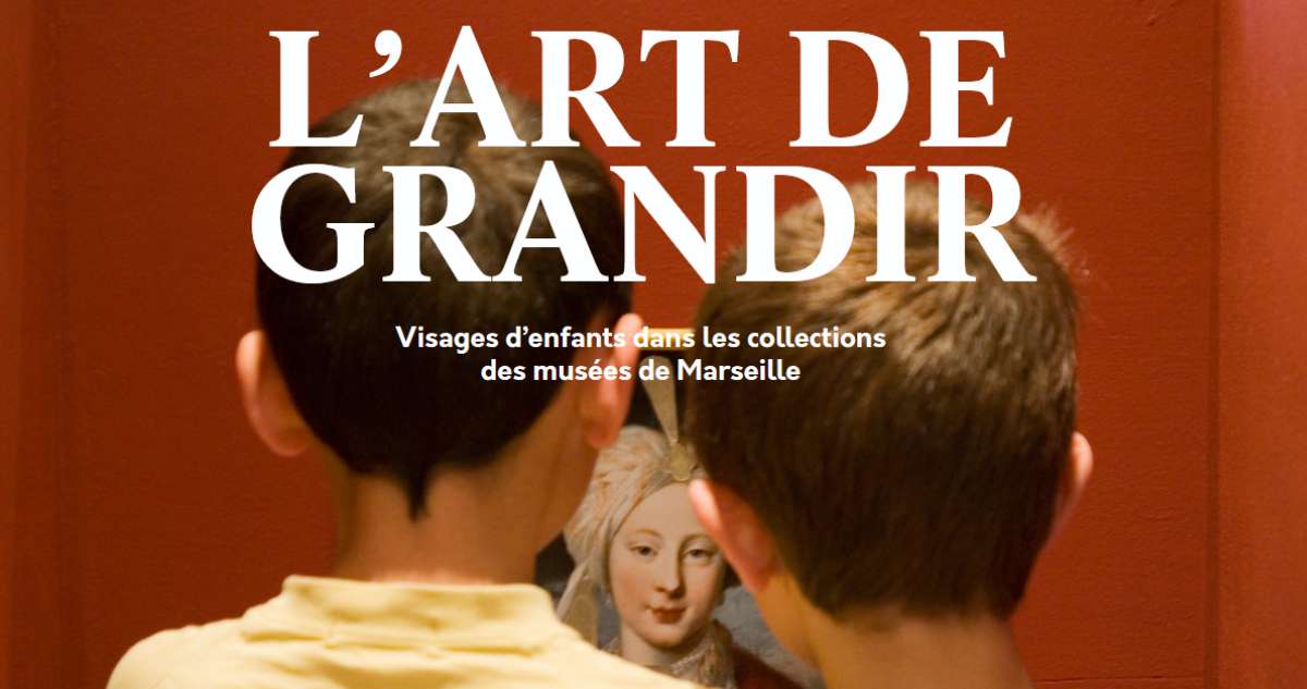 L'Art de grandir, la nouvelle expo du Préau des Accoules à découvrir dès le 29 octobre