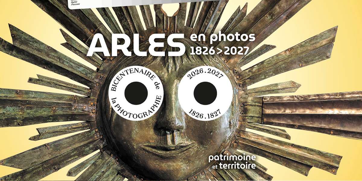 Arles donne le coup d'envoi du Bicentenaire de la photographie pendant les Journées du Patrimoine