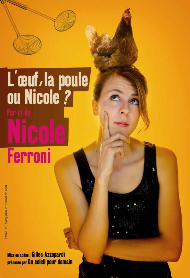 L'oeuf, la poule ou Nicole