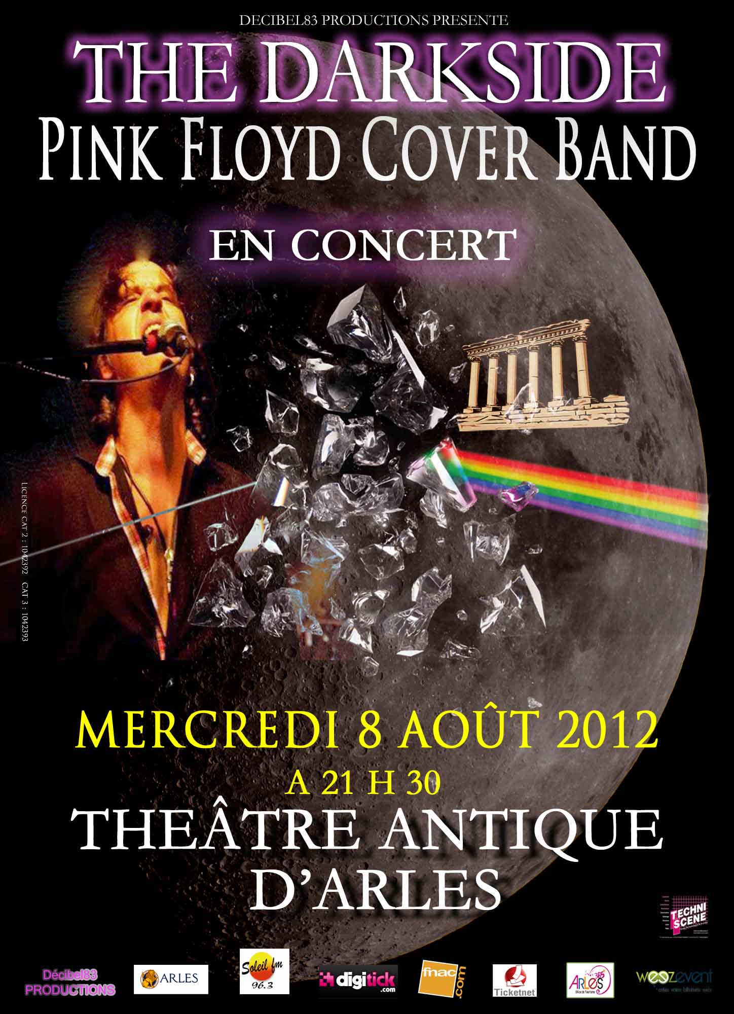 THE DARKSIDE PINK FLOYD COVER BAND 08/08/2012 Arles Frequencesud.fr THE DARKSIDE PINK FLOYD COVER BAND 08/08/2012 Arles Frequencesud.fr