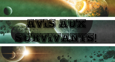 Avis aux survivants du vendredi 21 dÃ©cembre 2012