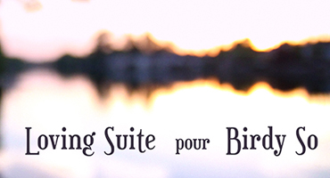 Loving Suite pour Birdy So