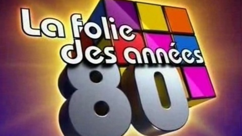 La Folie des annÃ©es 80 aux Arts Verts