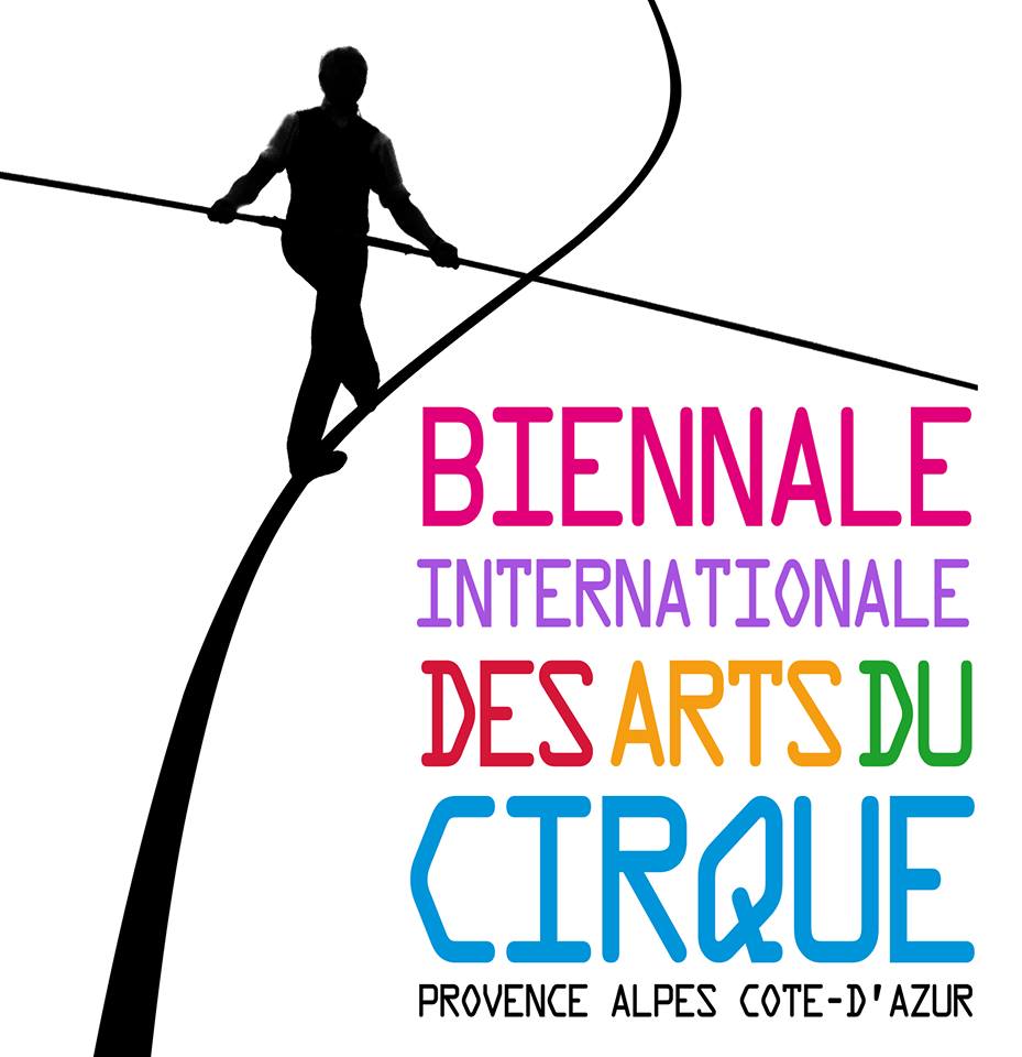 Biennale Internationale des Arts du Cirque, Provence Alpes CÃ´te d'Azur