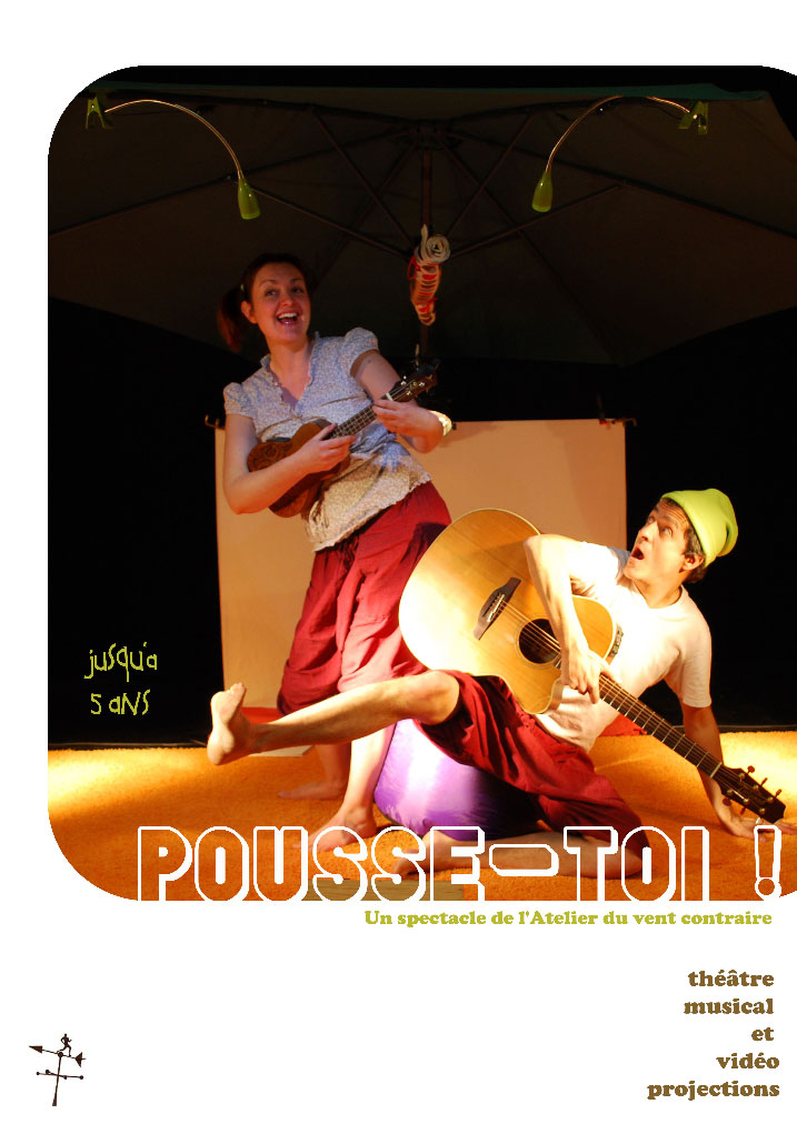 Pousse toi !