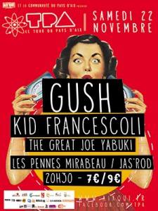 Gush + Kid Francescoli + The Great Joe Yabuki