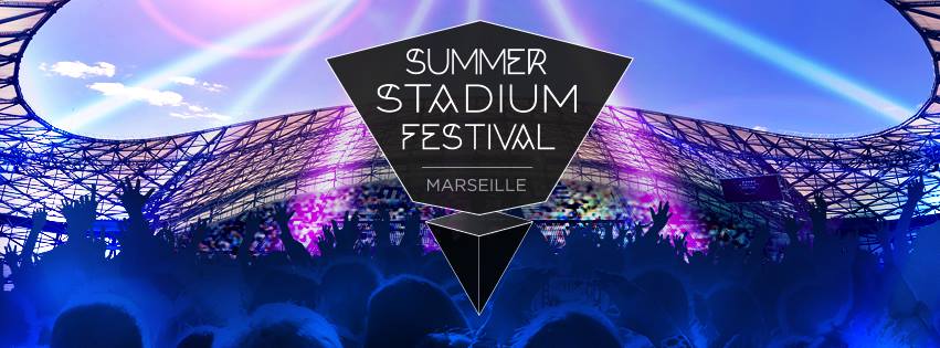 Summer Stadium Festival, une grande soirÃ©e electro dans le Stade Velodrome