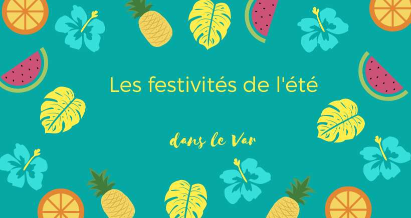 Le programme des Festivités de l'été dans le Var