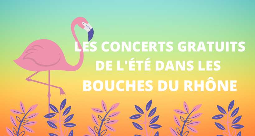 Concerts gratuits dans les Bouches du Rhône