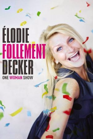 Elodie follement Decker !