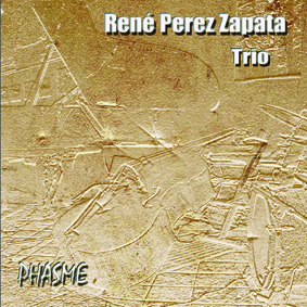 RenÃ© Perez Zapata Trio