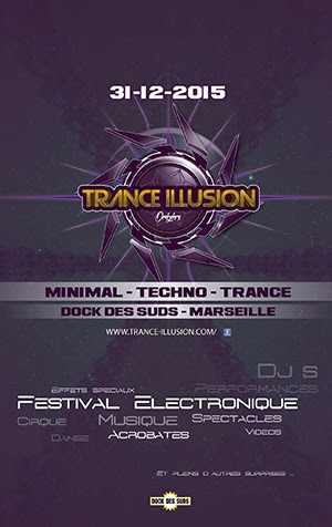 Jour de l'an 2016 au Dock des Suds : Trance Illusion